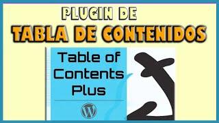 ️ Cómo usar y configurar TABLE OF CONTENTS PLUS en WordPress  Review Plugin TOC+