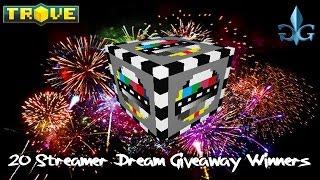 [Trove] 20x Streamer Dream Giveaway Winners!