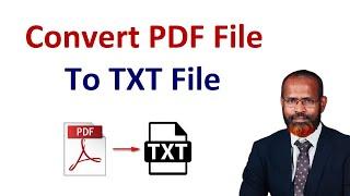 How To Convert PDF File to TXT File | Convert PDF document to plain text