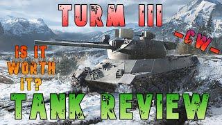 Turm III Is It Worth It? Tank Review -CW- ll Wot Console - World of Tanks Modern Armor