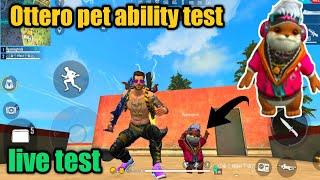 Free fire Ottero pet ability test | new pet ottero skil and ability test