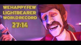 [World Record] We Happy Few Lightbearer Speedrun 27:14