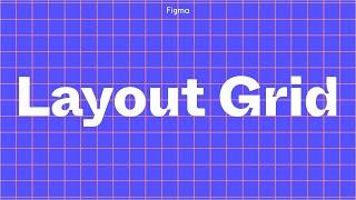 Figma Tutorial: Layout Grids