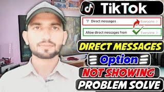 TikTok Message Option Not Showing | TikTok Direct Messages Option Not Showing | Problem Solve | MTC