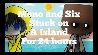 Mono and Six Stuck on a Island for 24 hours | Original | (Gacha Club/ Little Nightmares)