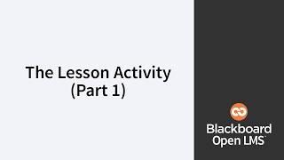 The Lesson Activity in Moodle (Part 1)