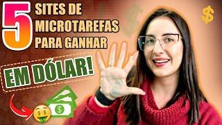 RENDA EXTRA COM 5 SITES DE MICROTAREFAS SIMPLES! GANHE EM DÓLAR TRABALHANDO DE CASA