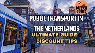 Your Ultimate Guide to Public Transport in the Netherlands 