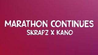 Skrapz x Kano - Marathon Continues (Lyrics)