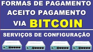 SERVIÇOS DE CONFIGURAÇÃO MIKROTIK ONLINE - SUPORTE PARA TODO OS LUGARES DO MUNDO - PAGAMENTO VIA BTC