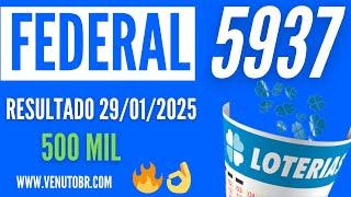  Resultado Loteria Federal 5937