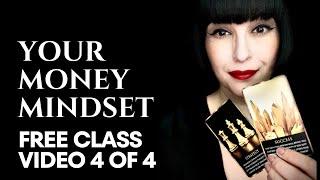 FREE CLASS! Your Money Mindset With Tarot and Oracle Cards! Part 4 of 4.