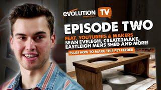 Evolution Power Tools TV - Ep. 2 | Woodwork, Men's Shed & Sean Evelegh