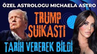 TRUMP AİLESİNİN ÖZEL ASTROLOGU MICHAELA ASTRO, SUİKASTI TARİH VEREREK BİLDİ!