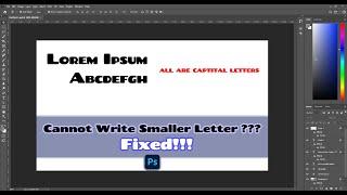 Smaller Letter Case Problem Adobe Photoshop - Cannot write Small Text Fixed