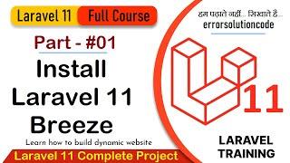 Laravel 11 Full Course | #01 Install Laravel 11 Breeze