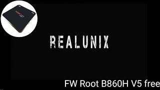 Firmware / FW Root B860H V5 UBT GRATIS - RealUnix 2 (3-5 November 2021) by Arvanshoft & Bencoolen Tv