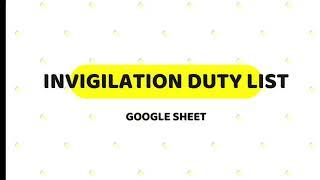 Prepare Invigilation Duty List For Exams - Google Sheet