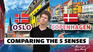 Oslo  vs Copenhagen : Which Senses Win? | Comparing the Senses Series