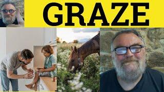  Graze Meaning - Graze Examples - Graze Definition - CAE Verbs and Nouns -  Graze