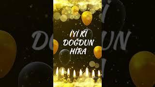 İyi ki doğdun Hira | Hira İsmine Özel Doğum Günü Şarkıları | Mutlu Yıllar Hira