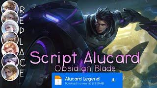 Script Skin Alucard Legend - Obidian Blade No Password | Full Effect Voice | Patch Terbaru