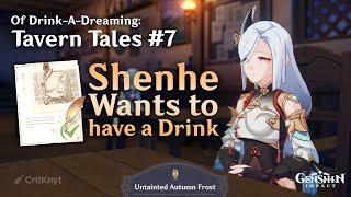 Tavern Tales #7: Shenhe (Eng Dub) | Of Drink-A-Dreaming | Genshin 2.5
