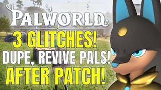 PALWORLD | 3 MUST USE GLITCHES! EASY DUPE GLITCH, REVIVE PALS, UNDERWATER BASE!