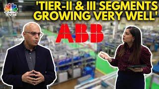ABB India MD & CEO Sanjeev Sharma On Catering To Tier II & III Cities | Inside Out | N18V