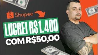 Shopee Ads: Investi R$50,00 e Retornou R$1.400,00