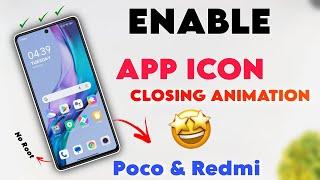 Enable App Icon Closing Animation On Redmi & Poco Smartphones | Without Root Enable Icon Animation 