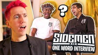 SIDEMEN ONE WORD INTERVIEW