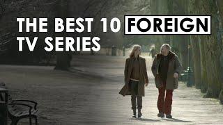 Top 10 Foreign TV Shows