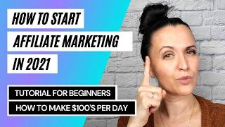 Affiliate Marketing Tutorial 2021 | Learn How to Make $100's Per Day | Step-by-Step For Beginners