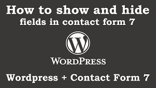 How to show and hide fields in contact form 7 without any code. | wordpress tutorials