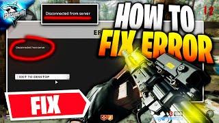 (PC) How To FIX "DISCONNECTED FROM SERVER" Error - Call Of Duty Black Ops Cold War