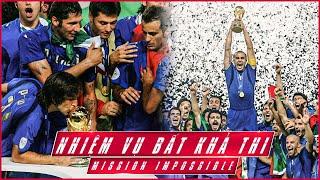 NHIỆM VỤ BẤT KHẢ THI | ITALIA WORLD CUP 2006 - Cầu vồng sau cơn bão lớn