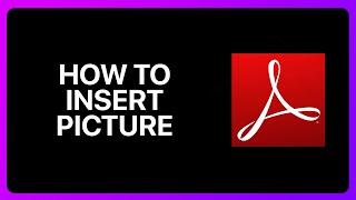 How To Insert Picture In Pdf Adobe Acrobat Reader Tutorial