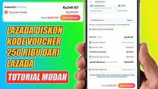 LAZADA DISKON | Kode Voucher 250 Ribu Dari Lazada