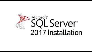 Microsoft SQL Server 2017 Installation on Windows 10 (2020)