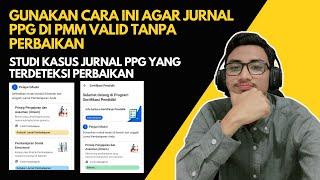 JURNAL PPG GAGAL VALIDASI? GUNAKAN CARA INI UNTUK PERBAIKAN JURNAL PPG TERTENTU