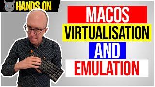 9 Virtualization and emulation options for macOS and Apple Silicon