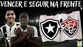 VENCER E SEGUIR NA PARTE DE CIMA | BOTAFOGO X VITÓRIA-BA | TUDO SOBRE O JOGO | SAIBA ONDE ASSISTIR