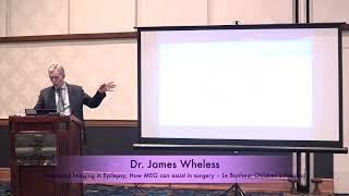 EPILEPSY AWARENESS DAY 2023 | Advanced Imaging in Epilepsy | Dr James Wheless | Le Bonheur Childrens