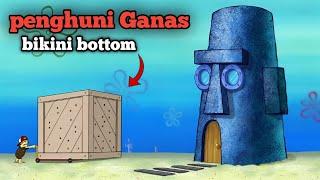 Detik detik adanya penghuni Ganas dibikini bottom  alur cerita kartun Spongebob