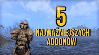 The Elder Scrolls Online - Pięć Najważniejszych Addonów