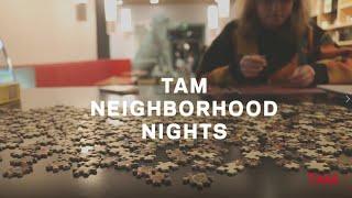 TAM // Neighborhood Nights Third Thursday : February 2023