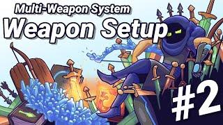 Weapon Setup - Multi-Weapon System in Unity - Part 2