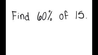 Percentage: Find 60% of 15