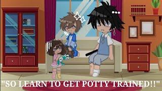 "Learn potty training!"||The Delaware Family||Gacha Club||My au